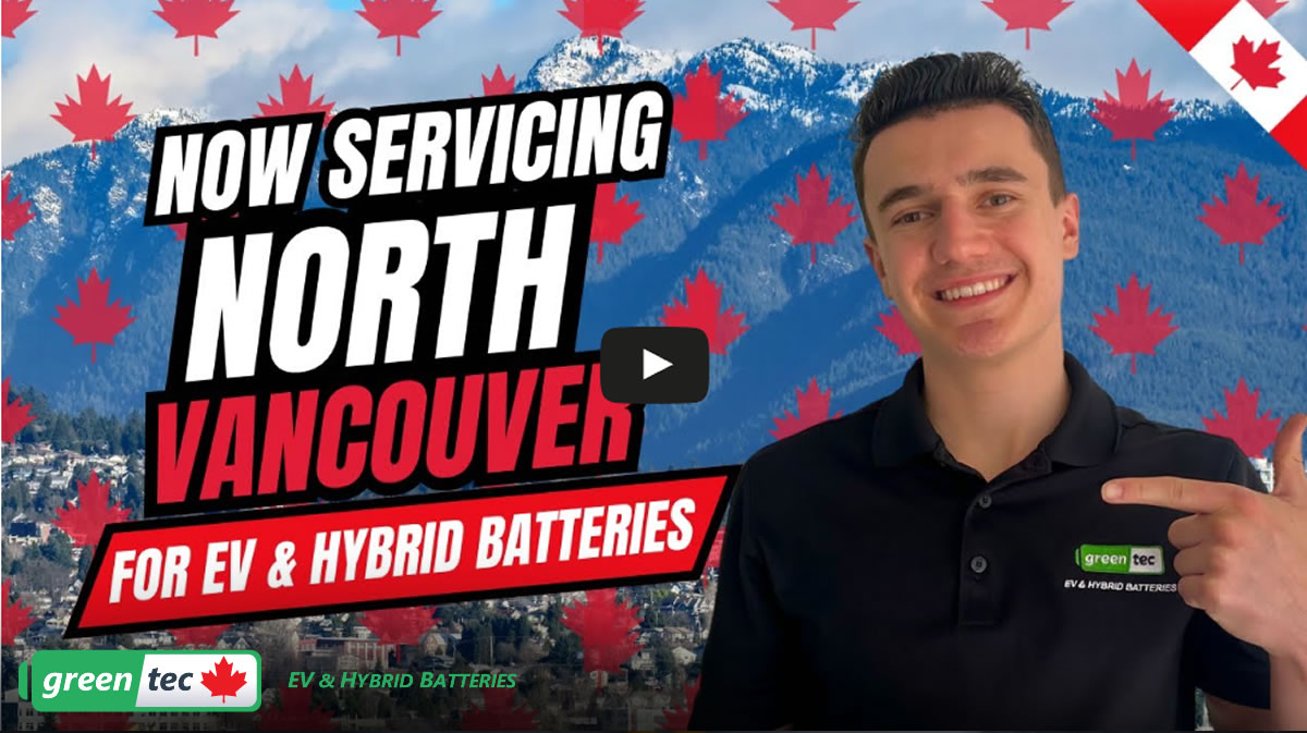 Your Trusted EV & Hybrid Battery Replacement Team Is Now in North Vancouver